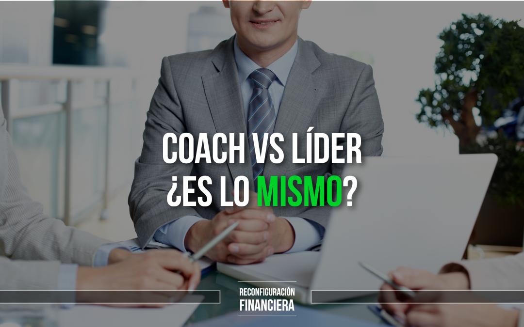 Coach VS Líder ¿Es lo mismo?
